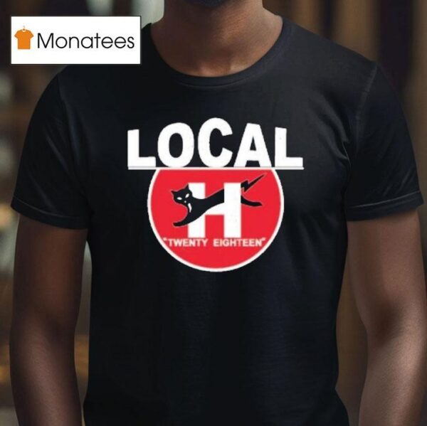 Local H Twenty Eighn Still Neveready T Shirt
