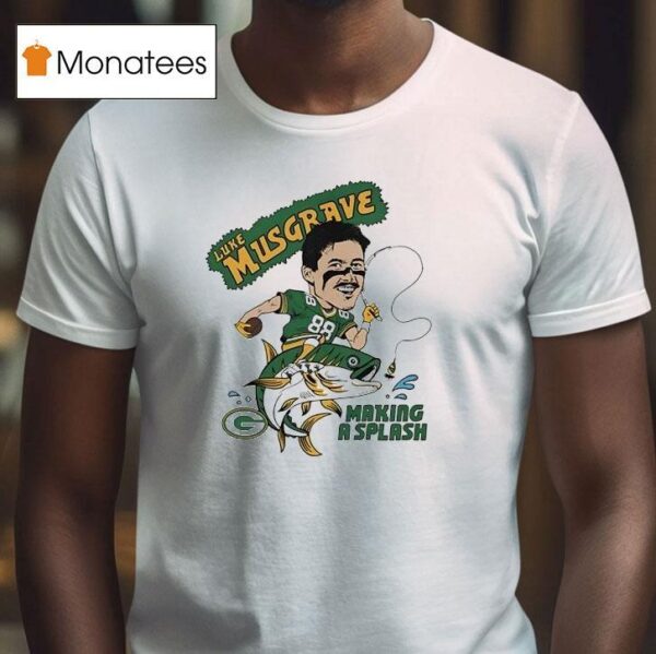 Luke Musgrave Making A Splash Green Bay Packers Football Cartoon T Shirt