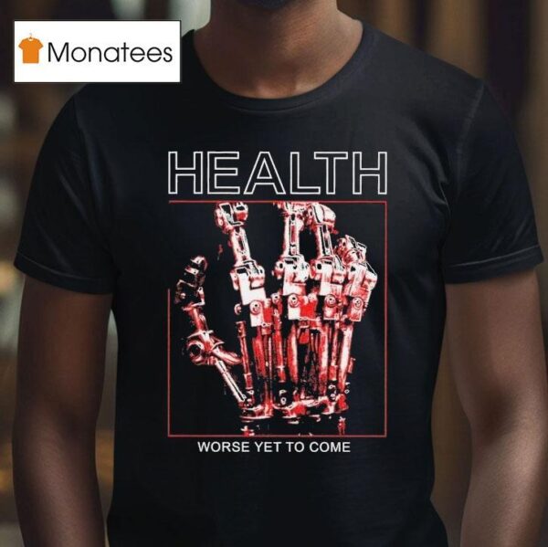 Major Crimes Health Worse Yet To Come T Shirt
