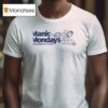 Manic Monday Stimulants Club T Shirt