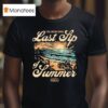 Maoli Last Sip Of Summer Still Buzzing On Tour Sunset Beach T Shirt
