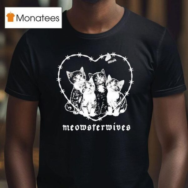 Meowsterwives Cat Hear T Shirt