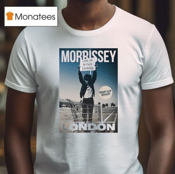 Morrissey Low In High School London Camden Marke T Shirt