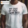 My Ckb My Cock Knows Best Nervos Network T Shirt