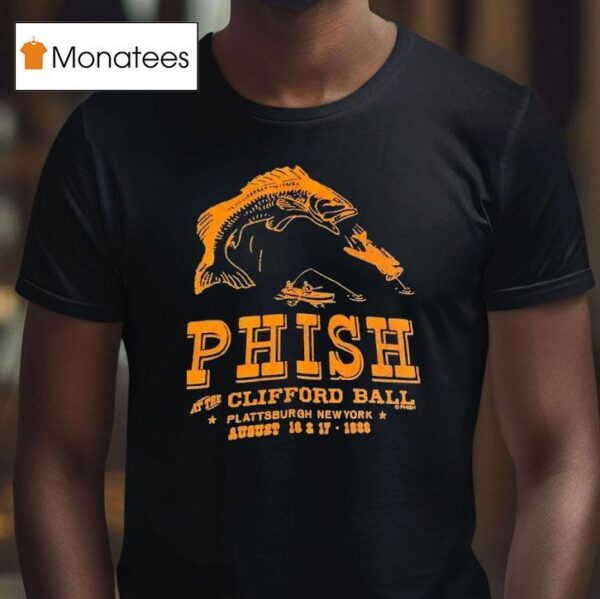 Phish At The The Clifford Ball Plattsburgh New York T Shirt