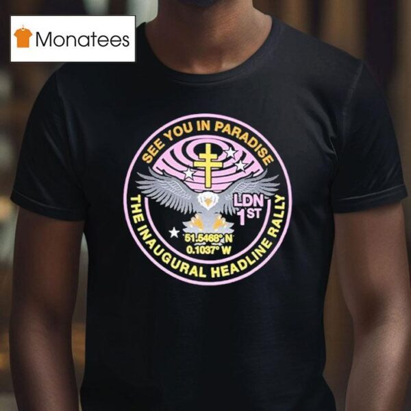 President See You In Paradise The Inaugural Headline Rally Eagle T Shirt