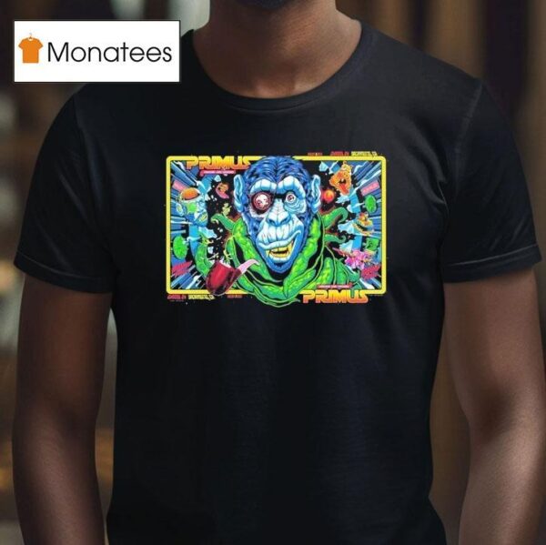 Primus Sacramento California Night And Combined Venue At Channel On August And Onward And Upward Tour Space Monkey T Shirt