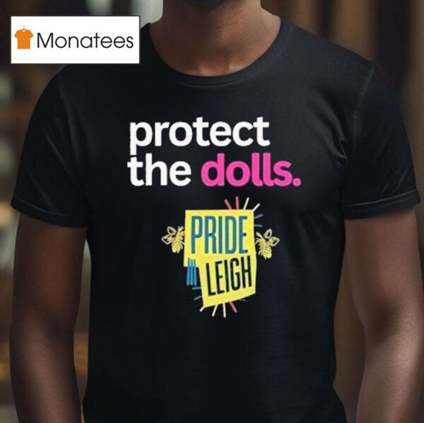 Protect The Dolls Pride Leigh T Shirt