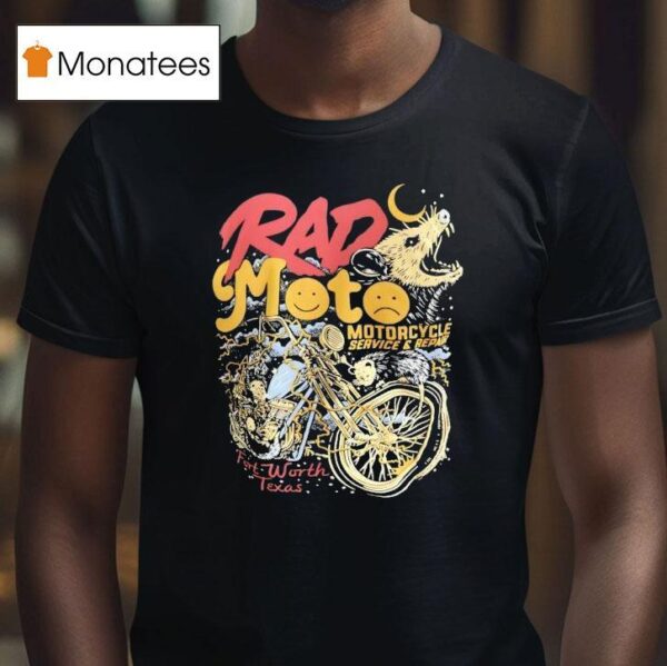 Rad Moto Motorcycle Service And Repair Fort Worth Texas Ra T Shirt
