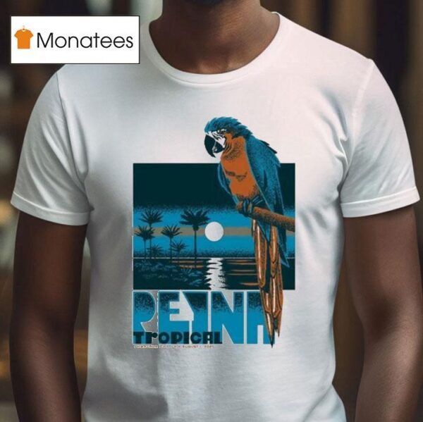 Reyna Tropical Pickathon In Happy Valley Or Jul Aug Parro T Shirt