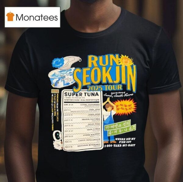 Run Seokjin Tour Super Tuna Serving Size Kim Per Seokjin T Shirs T Shirt