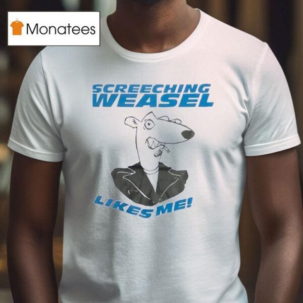 Screeching Weasel Likes Me T Shirt