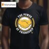 Shelby Miller The Power Of Friendship Hands T Shirt