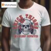 Skull Thick Thighs And Sleep Deprived T Shirs T Shirt