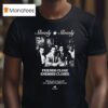 Slowly Slowly Friends Close Enemies Closer T Shirt