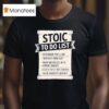 Stoic To Do List Scroll T Shirt