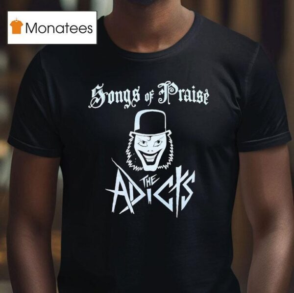 The Adicts Songs Of Praise T Shirt