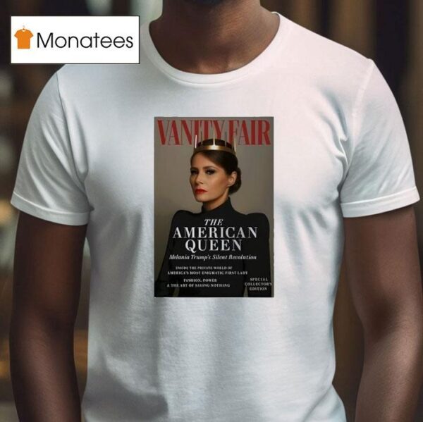 The American Queen Melania Trump Silent Revolution T Shirt