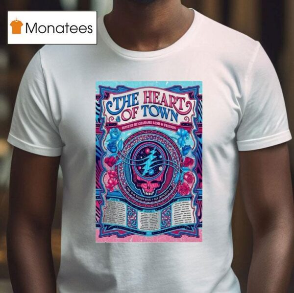 The Heart Of Town July And August Tour Dates San Francisco T Shirt
