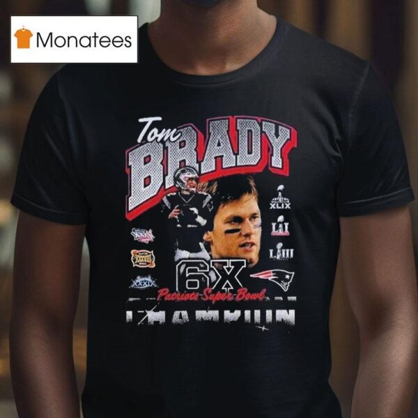 Tom Brady New England Patriots Unveil Statue X Super Bowl Champions T Shirt
