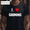 Vegetable Chopping Channel I Love Gooning T Shirt