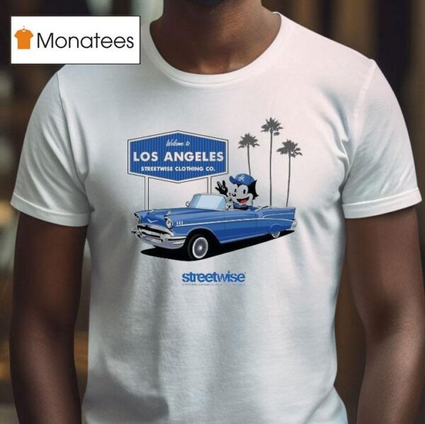 Welcome To Los Angeles The City Streetwise Cat Felix T Shirt