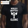 World S Okayest Cleric T Shirt