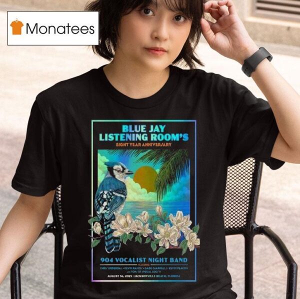 Vocalist Night Band Blue Jay Listening Room Jacksonville Beach Fl Bird T Shirt