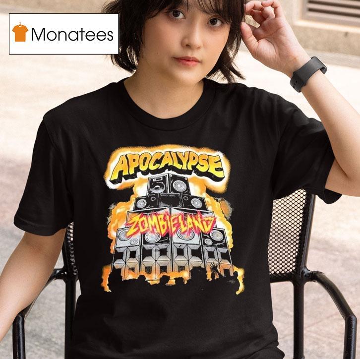  Apocalypse Zombieland Apocalypse Speaker T Shirt