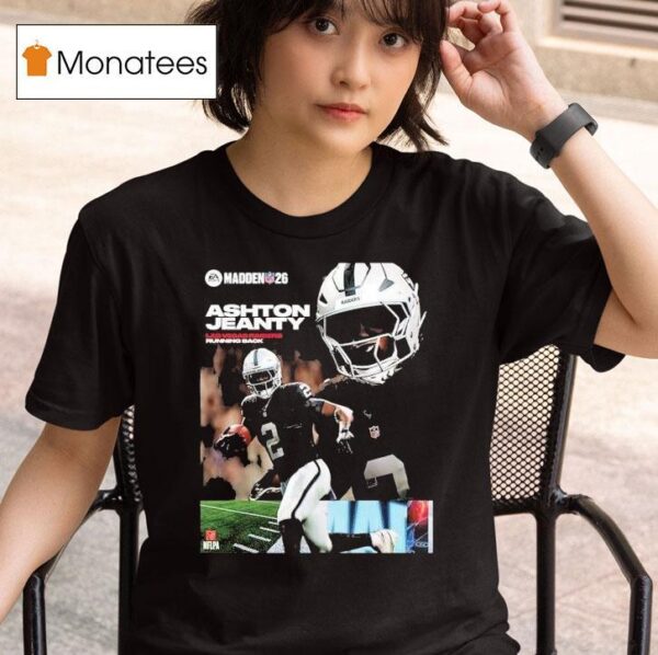 Ashton Jeanty Las Vegas Raiders Rookie Debut Madden Nfl American Football T Shirt