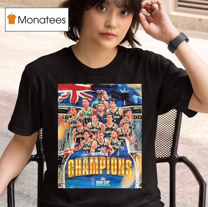  Australia Basketball Has Been Winner The Fiba Asia Cup Saudi Arabia  T Shirt