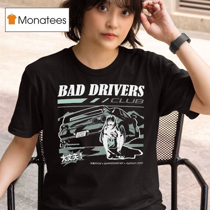  Bad Drivers Club R Crying T Shirt