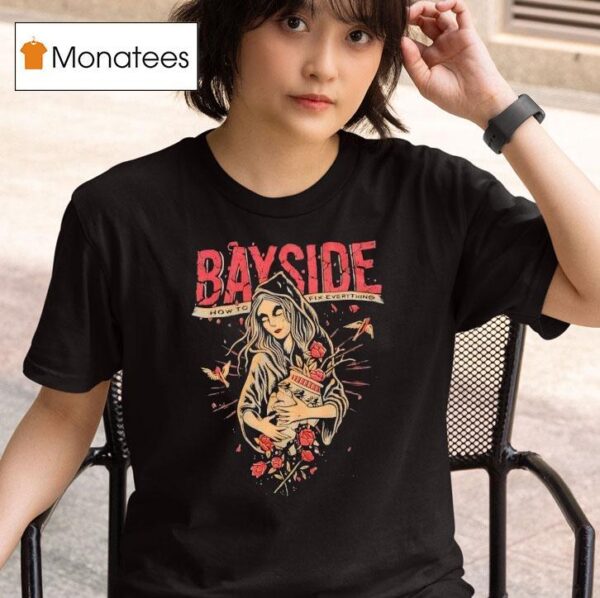 Bayside How To Fix Everything T Shirt