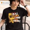 Bendy Pull Up A Chair For Lone Wolf Chair T Shirt