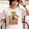 Big Kahuna Burger T Shirt