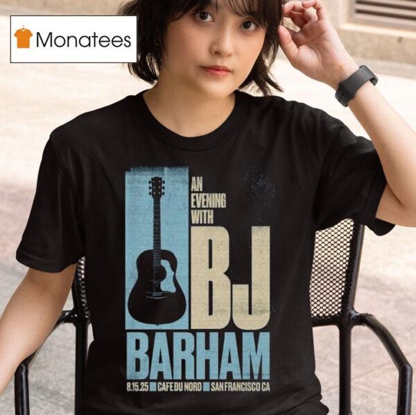 Bj Barham San Francisco Ca August Event Guitar T Shirt
