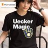 Bob Uecker Uecker Magic Milwaukee Brewers T Shirt