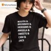 Booth And Brennan And Hodgins And Angela And Sweets And Cam And Zack T Shirt