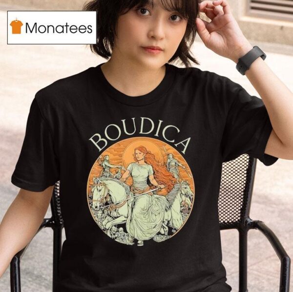 Boudica Warior Queen Celtic Iceni Tribes T Shirt