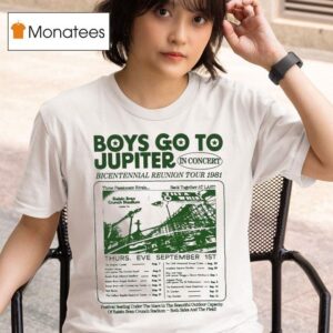 Boys Go To Jupiter In Concert Bicentennial Reunion Tour T Shirt