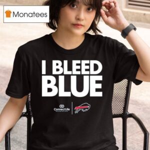 Buffalo Bills I Bleed Blue Connect Life T Shirt