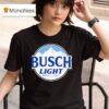 Busch Light Logo Brewed In Usa T Shirt