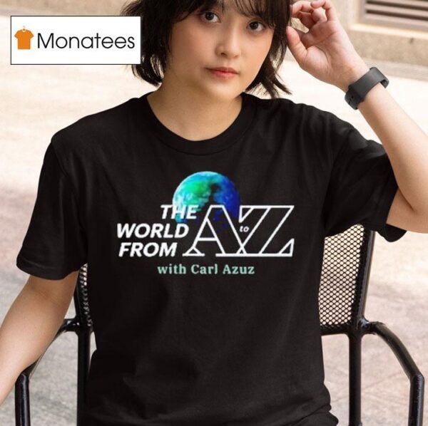 Carl Azuz The World From To Az Logo T Shirt