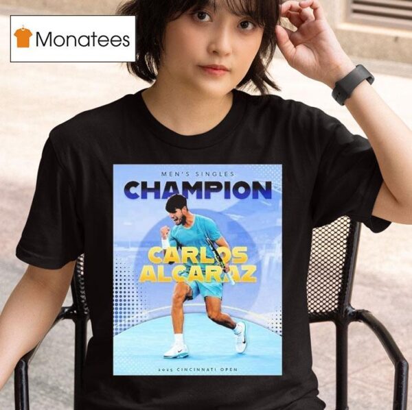 Carlos Alcaraz Tennis Spanish Claims First Cincinnati Open Men Singles Champions T Shirt