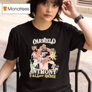 Carmelo Anthony Hall Of Fame New York Knicks Basketball T Shirt