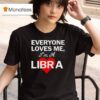 Carthartt Wip Everyone Loves Me I M A Libra T Shirt