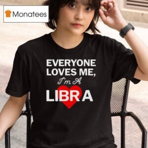 Carthartt Wip Everyone Loves Me I M A Libra T Shirt