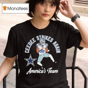 Ceedee Lamb Dallas Cowboys Ceedee Strikes Again America S Team T Shirt