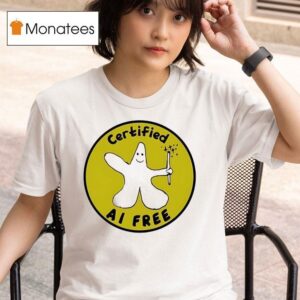 Certified Ai Free T Shirt