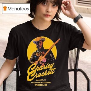 Charley Crockett Tour At The Cotillion Ballroom In Wichita Ks On August Western T Shirt